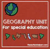 Geography Unit for Special Education
