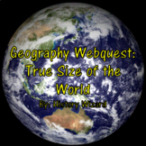 Geography Webquest True Size of the World