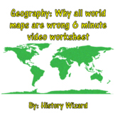 Geography: Why all world maps are wrong six minute video w