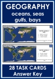 Geography - World Oceans, Seas, Bays, Gulfs - 28 TASK CARDS