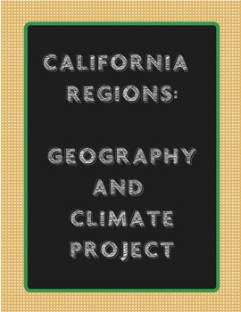 Preview of California Regions Geography and Climate Research Project