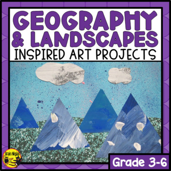 Preview of Geography and Landscapes Inspired Art Projects | Elementary Art Lessons 
