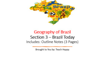 Preview of Geography of Brazil - Section 3 Outline Notes and Section Worksheet