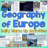 Geography of Europe Warm Ups, Daily Questions, & Map Activities