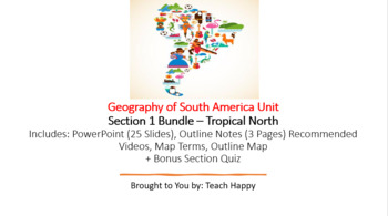 Preview of Geography of South America - Section 1 Bundle - Tropical North