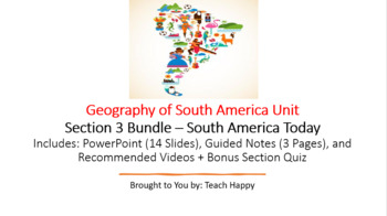 Preview of Geography of South America - Section 3 Bundle - South America Today