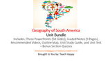 Geography of South America Unit Bundle