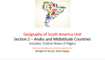 Preview of Geography of South America Unit - Section 2 Outline Notes