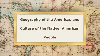 Preview of Geography of the Americas and Culture of the North American People PowerPoint