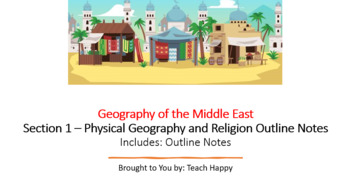 Preview of Geography of the Middle East - Section 1 - Outline Notes and Section Worksheet