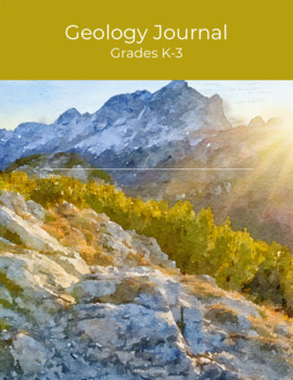 Preview of Geology Student Journal (K-3)
