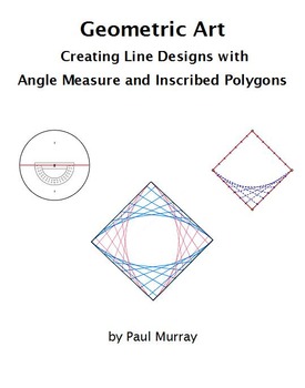 Preview of Geometric Art:   Line Designs, Angle Measure, and Circles