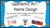2D Geometry Art Name Design - Ontario Curriculum - Distanc