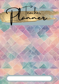 Preview of Geometric Pastel Teacher Planner (Undated- Print and Personalise)