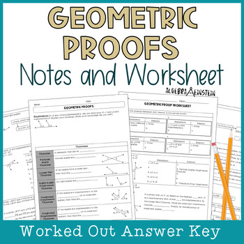 Preview of Geometric Proofs Notes and Worksheet (Prove Geometry Theorems)