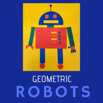 Preview of Geometric Robots - Art Project and Presentation