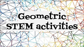 Preview of Geometric STEM activities