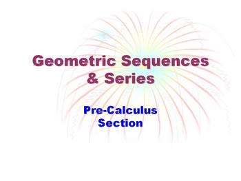 Preview of Geometric Sequences & Series