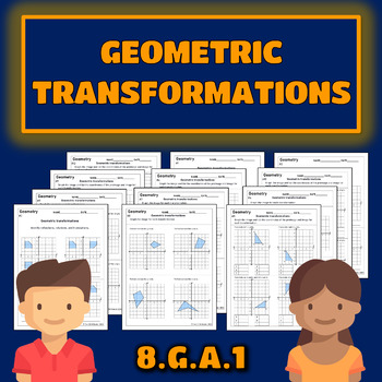 Preview of Geometric Transformations Reflection Rotation Translation Worksheets 8.G.1