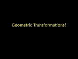 Geometric Transformations Review Game Activity