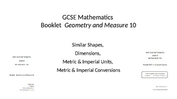 Preview of Geometry 10 (Similar Shapes, Dimensions, Metric and Imperial Conversions)