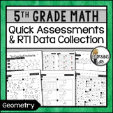 Geometry - 5th Grade Quick Assessments and RTI Data Collec