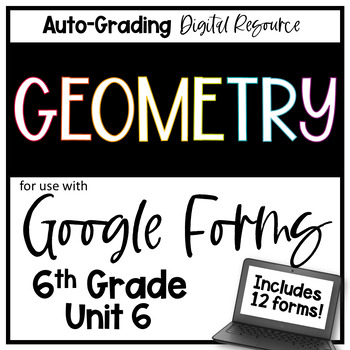 Preview of Geometry - 6th Grade Math Google Forms Bundle