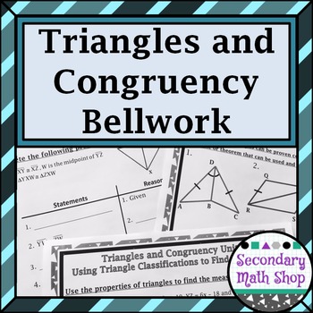 Preview of Congruent Triangles - Unit 4: Triangles & Congruency Bellwork / Do - Nows