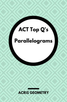 Preview of Geometry ACT Prep - Top 16 Problems with Parallelograms
