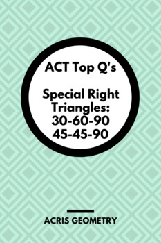 Preview of Geometry ACT Prep - Top 25 Problems with Special Right Triangles