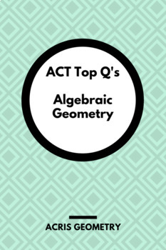 Preview of Geometry ACT Prep - Top 44 Problems with Algebraic Geometry