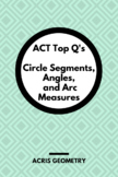 Geometry ACT Prep - Top 50 Problems with Circle Segments, 
