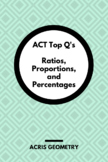 Geometry ACT Prep - Top 80 Problems with Ratios, Proportio