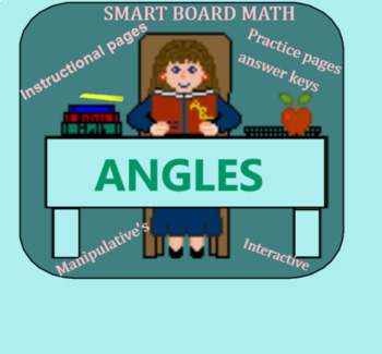 Preview of Geometry - Angles; for Smart boards.