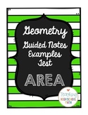 Geometry Area Guided Notes and Examples and Test