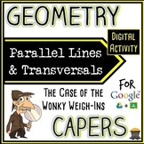 Geometry Capers - Parallel Lines & Transversals - Digital 