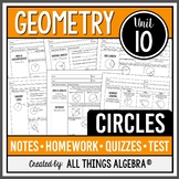 Circles (Geometry Curriculum - Unit 10) | All Things Algebra®