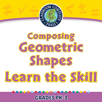 Preview of Geometry: Composing Geometric Shapes - Learn the Skill - NOTEBOOK Gr. PK-2