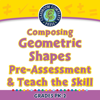 Preview of Geometry: Composing Geometric Shapes Pre-Assess/Teach the Skill NOTEBOOK Gr.PK-2
