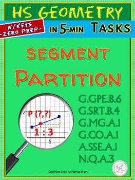 Preview of SEGMENT PARTITION (HS Geometry Curriculum in 5 min tasks/ warm-ups - Unit 9)