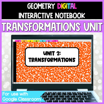 Preview of Geometry DIGITAL Interactive Notebook:  Transformations Unit