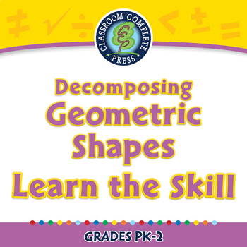 Preview of Geometry: Decomposing Geometric Shapes - Learn the Skill - NOTEBOOK Gr. PK-2