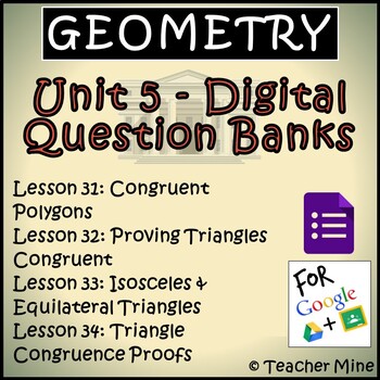 Preview of Geometry Digital Question Banks - Unit 5 - Congruence BUNDLE