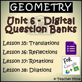 Preview of Geometry Digital Question Banks - Unit 6 - Transformations BUNDLE