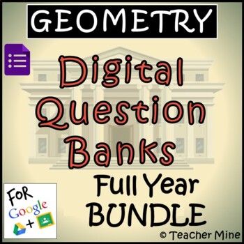 Preview of Geometry Digital Question Banks - Full Year BUNDLE