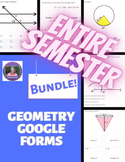 Geometry ENTIRE SEMESTER Google Forms Mini Formative Assessments