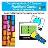 Geometry Flashlight Cards Basic 2D Shapes Lines of Symmetry