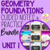 Geometry Foundations (Unit 1) - Guided Notes & Practice BUNDLE