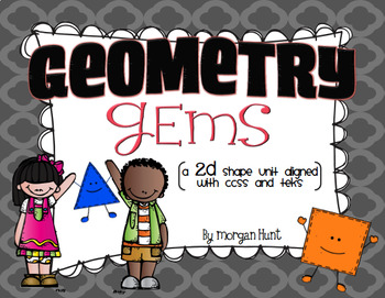 Preview of Geometry Gems: a 2D Shape Unit Aligned with CCSS & TEKS