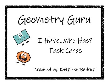 Preview of Geometry Guru "I Have...Who Has?" Task Cards